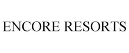 ENCORE RESORTS trademark