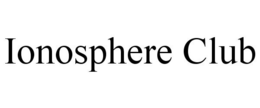IONOSPHERE CLUB trademark