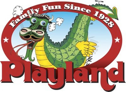 PLAYLAND FAMILY FUN SINCE 1928 trademark