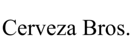 CERVEZA BROS. trademark