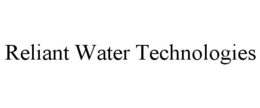 RELIANT WATER TECHNOLOGIES trademark