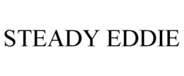 STEADY EDDIE trademark