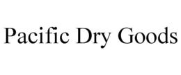 PACIFIC DRY GOODS trademark