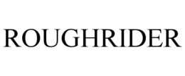 ROUGHRIDER trademark