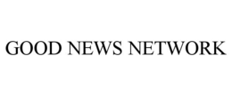 GOOD NEWS NETWORK trademark