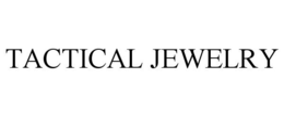 TACTICAL JEWELRY trademark