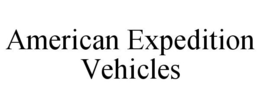 AMERICAN EXPEDITION VEHICLES trademark