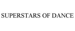 SUPERSTARS OF DANCE trademark