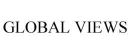 GLOBAL VIEWS trademark