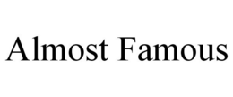 ALMOST FAMOUS trademark