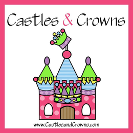 CASTLES & CROWNS WWW.CASTLESANDCROWNS.COM trademark