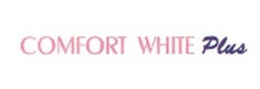 COMFORT WHITE PLUS trademark
