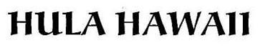HULA HAWAII trademark