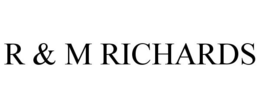 R & M RICHARDS trademark