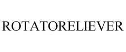 ROTATORELIEVER trademark