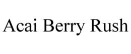 ACAI BERRY RUSH trademark