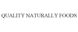 QUALITY NATURALLY FOODS trademark