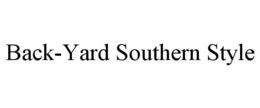 BACK-YARD SOUTHERN STYLE trademark