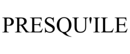 PRESQU'ILE trademark