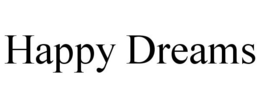 HAPPY DREAMS trademark