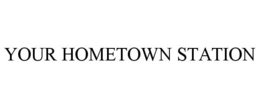 YOUR HOMETOWN STATION trademark