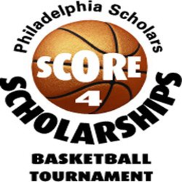 PHILADELPHIA SCHOLARS SCORE 4 SCHOLARSHIPS BASKETBALL TOURNAMENT trademark