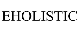 EHOLISTIC trademark