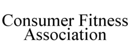 CONSUMER FITNESS ASSOCIATION trademark
