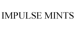 IMPULSE MINTS trademark