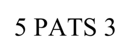 5 PATS 3 trademark