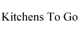 KITCHENS TO GO trademark