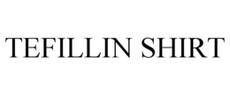 TEFILLIN SHIRT trademark