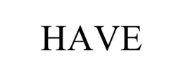 HAVE trademark