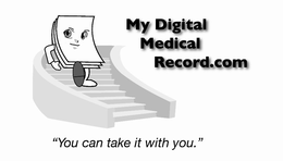 MY DIGITAL MEDICAL RECORD.COM "YOU CAN TAKE IT WITH YOU." trademark