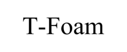 T-FOAM trademark