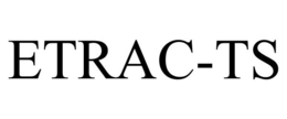 ETRAC-TS trademark