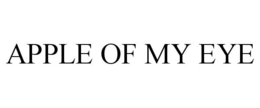 APPLE OF MY EYE trademark