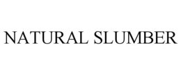 NATURAL SLUMBER trademark