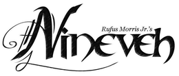 RUFUS MORRIS JR.'S NINEVEH trademark