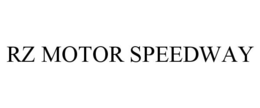 RZ MOTOR SPEEDWAY trademark