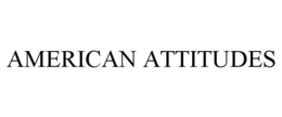 AMERICAN ATTITUDES trademark