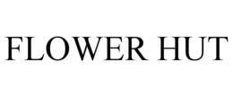 FLOWER HUT trademark