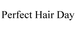 PERFECT HAIR DAY trademark