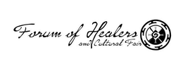 FORUM OF HEALERS AND CULTURAL FAIR trademark