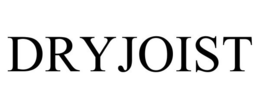 DRYJOIST trademark