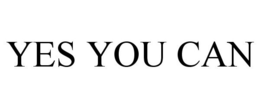 YES YOU CAN trademark