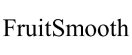 FRUITSMOOTH trademark