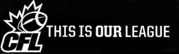 CFL THIS IS OUR LEAGUE trademark