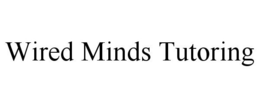 WIRED MINDS TUTORING trademark