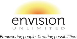 ENVISION UNLIMITED EMPOWERING PEOPLE. CREATING POSSIBILITIES. trademark
